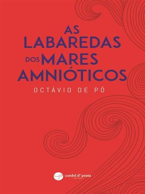 cover image of As Labaredas dos Mares Amnióticos